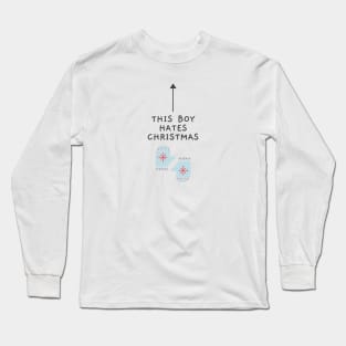 This Boy Hates Christmas - Funny Offensive Christmas (White) Long Sleeve T-Shirt